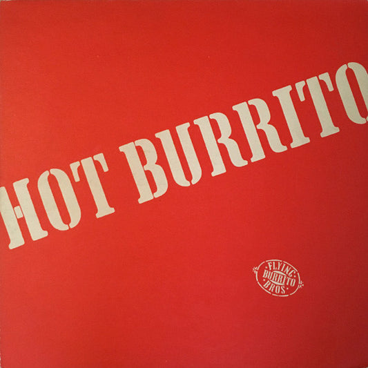 The Flying Burrito Brothers - Hot Burrito